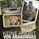 Lutz Dirksen - Keine Angst vor Anakondas